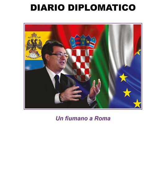 “Diario diplomatico. Un fiumano a Roma”: il libro dell’ex ambasciatore della Croazia in Italia.