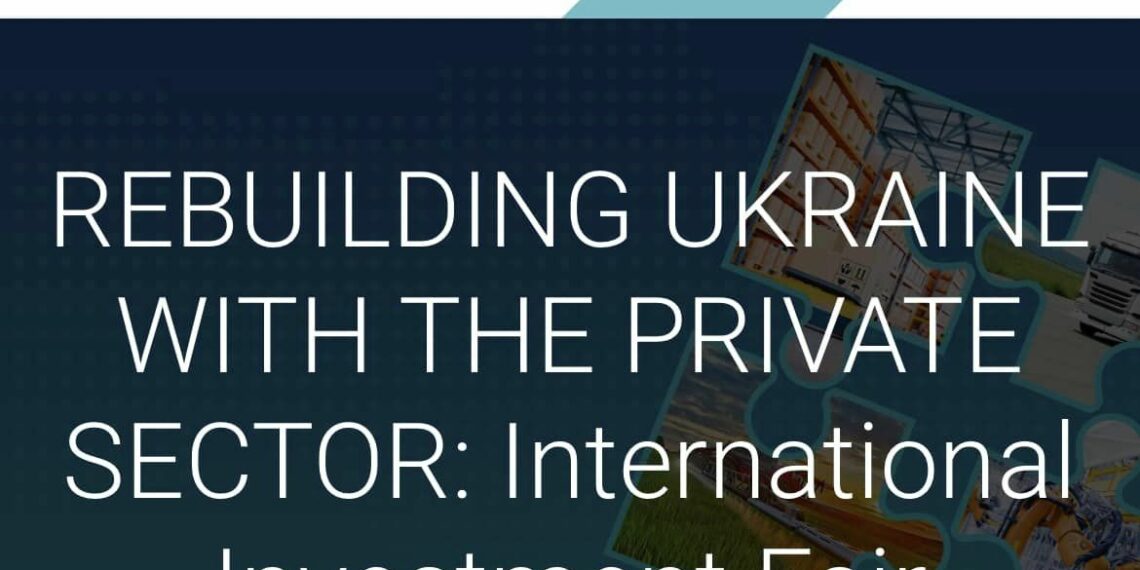 Rebuilding Ukraine, il Forum di UkraineInvest
