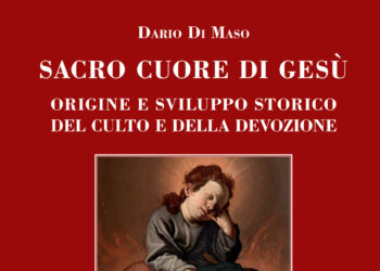 “Sacro Cuore di Gesù. Tomo I”, il libro dello storico Dario Di Maso