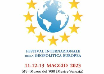A Venezia la Terza edizione del Festival Internazionale della Geopolitica Europea