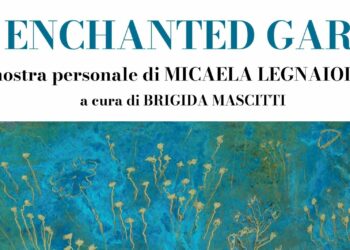 Al Circolo degli Esteri “The Enchanted Garden”, la mostra di Micaela Legnaioli