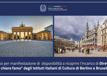 Berlino e Bruxelles, aperta selezione per Direttore “di chiara fama” negli Istituti Italiani di Cultura