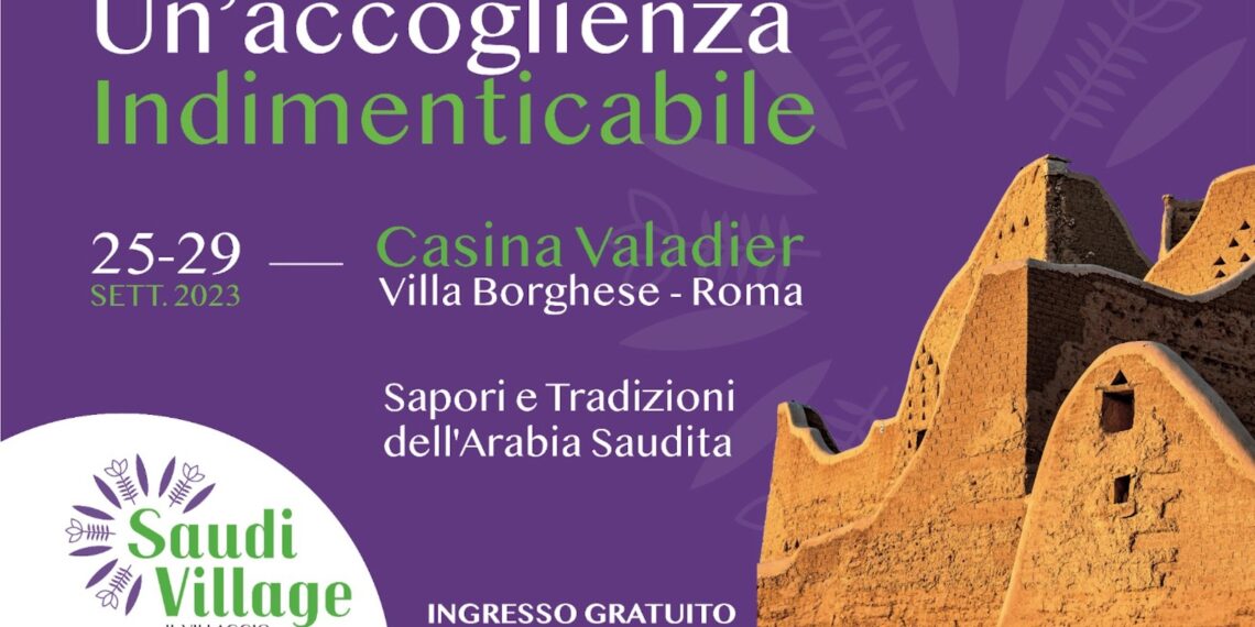 Roma, al via il Saudi Village organizzato dall’Ambasciata dell’Arabia Saudita
