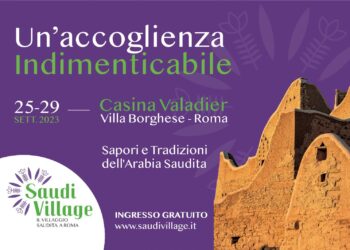 Roma, al via il Saudi Village organizzato dall’Ambasciata dell’Arabia Saudita