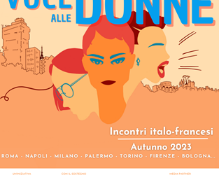 Al via “Voce alle donne”, incontri italo-francesi su diritti, femminismi e pari opportunità