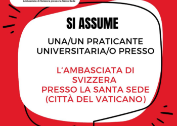 L’Ambasciata Svizzera presso la Santa Sede cerca un Praticante Universitario