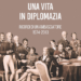 “Una vita in diplomazia”: un nuovo libro di ricordi dell’Amb. Claudio Pacifico