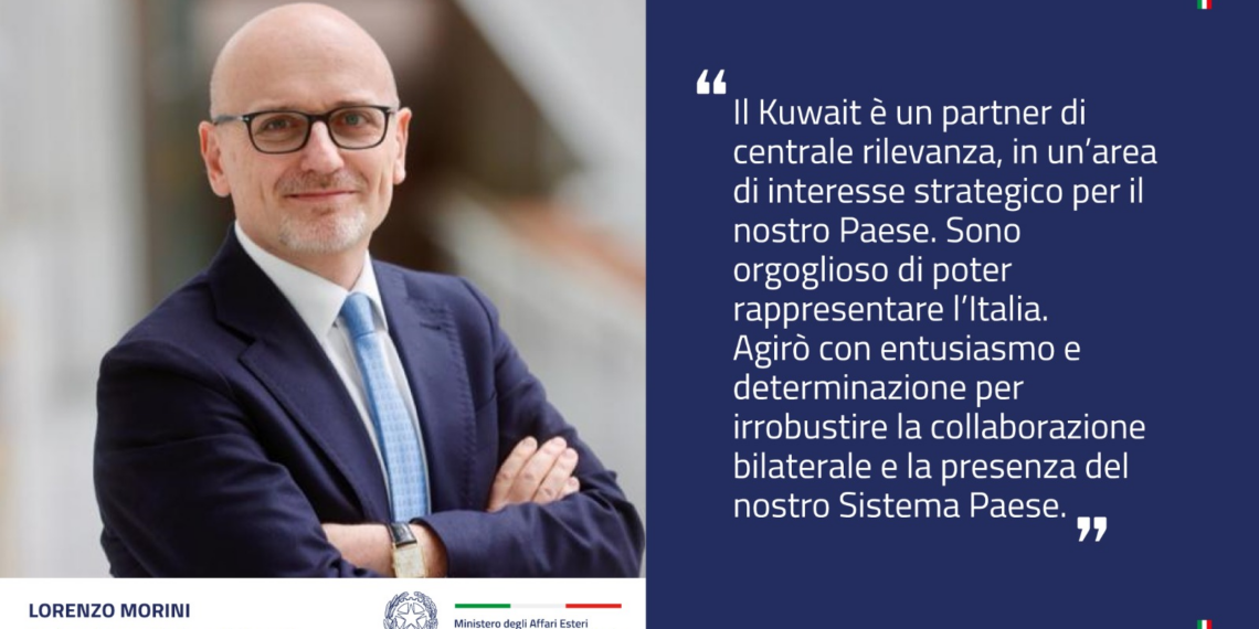 Lorenzo Morini nuovo Ambasciatore d’Italia in Kuwait