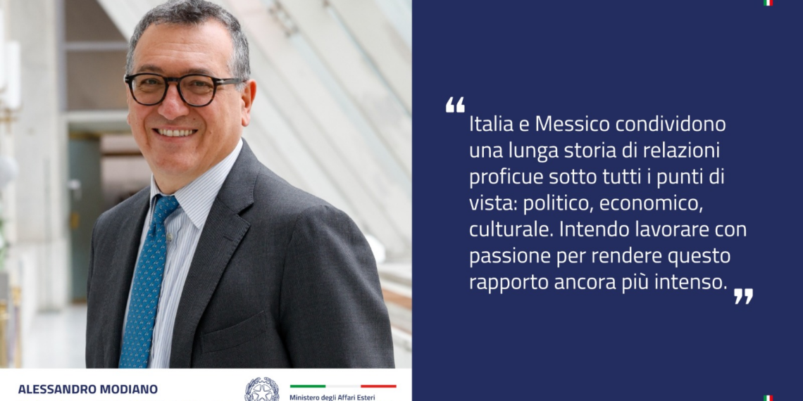 Alessandro Modiano è il nuovo Ambasciatore d’Italia in Messico