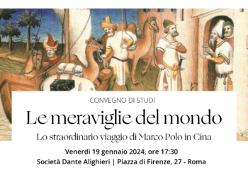 “Lo straordinario viaggio di Marco Polo in Cina”, venerdì convegno alla Dante con Ambasciatore Jia Guide