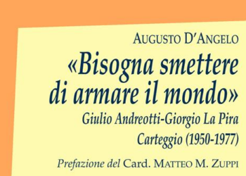 “Bisogna smettere di armare il mondo”, lunedì alla Dante presentazione del Carteggio Andreotti-La Pira