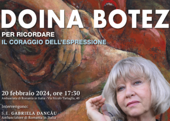 L’Ambasciata di Romania presenta “Doina Botez, per ricordare il coraggio dell’espressione”