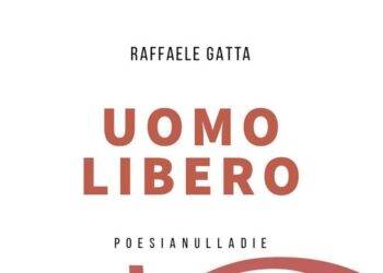 “Uomo libero”, il libro di Raffaele Gatta per riflettere sulla decadenza della società