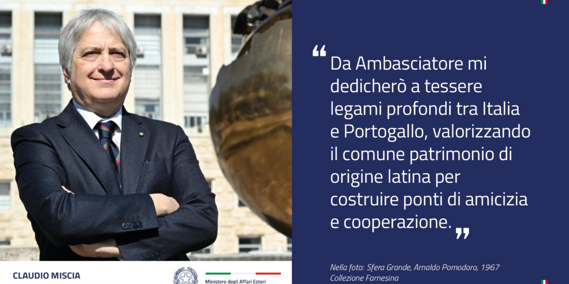 Claudio Miscia nuovo Ambasciatore d’Italia in Portogallo