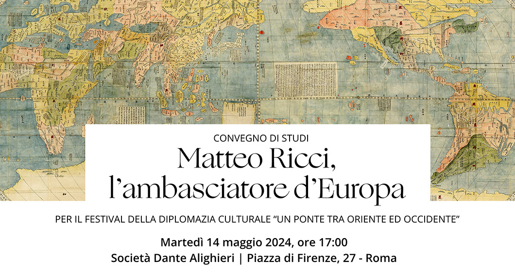 “Matteo Ricci l’Ambasciatore d’Europa”, Convegno alla Dante Alighieri il 14 maggio