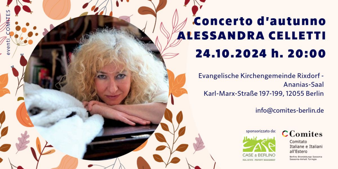 Il 24 ottobre a Berlino “Concerto d’autunno” con Alessandra Celletti organizzato dal Comites