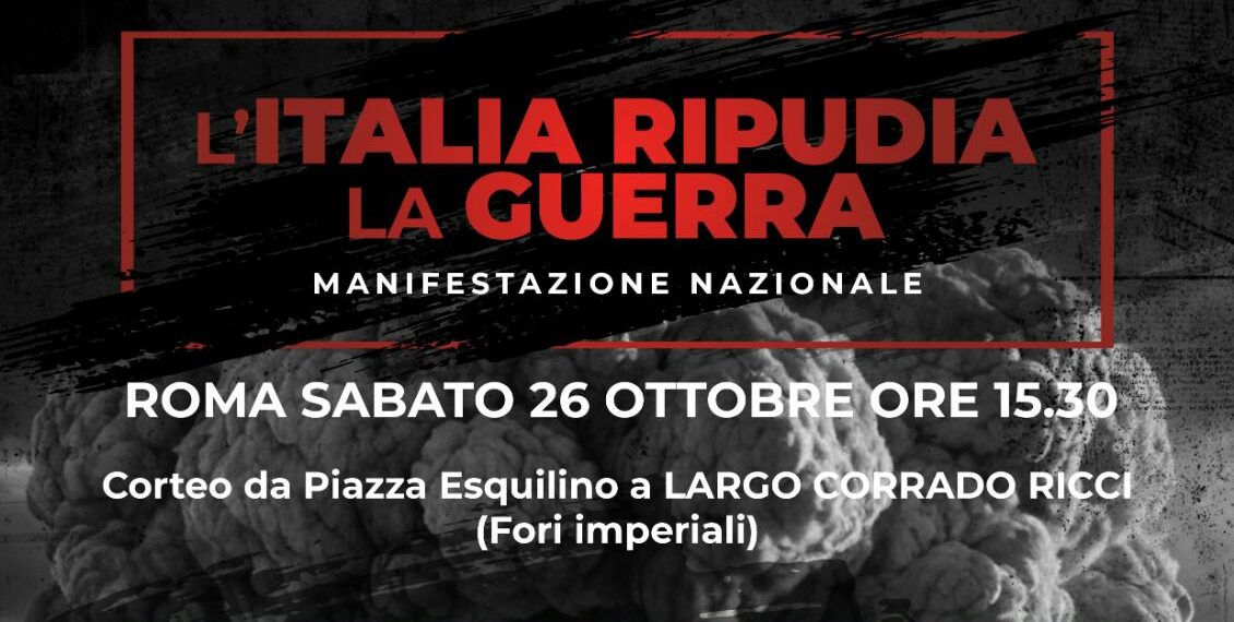 Il ripudio della Guerra. Corteo per la Pace sabato 26 ottobre a Roma
