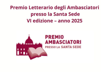 Premio Letterario degli Ambasciatori presso la Santa Sede VI edizione, anno 2025