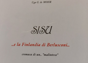“Sisu… e la Finlandia di Berlusconi. Cronaca di un…malinteso”, l’ultimo libro dell’Amb. Ugo de Mohr