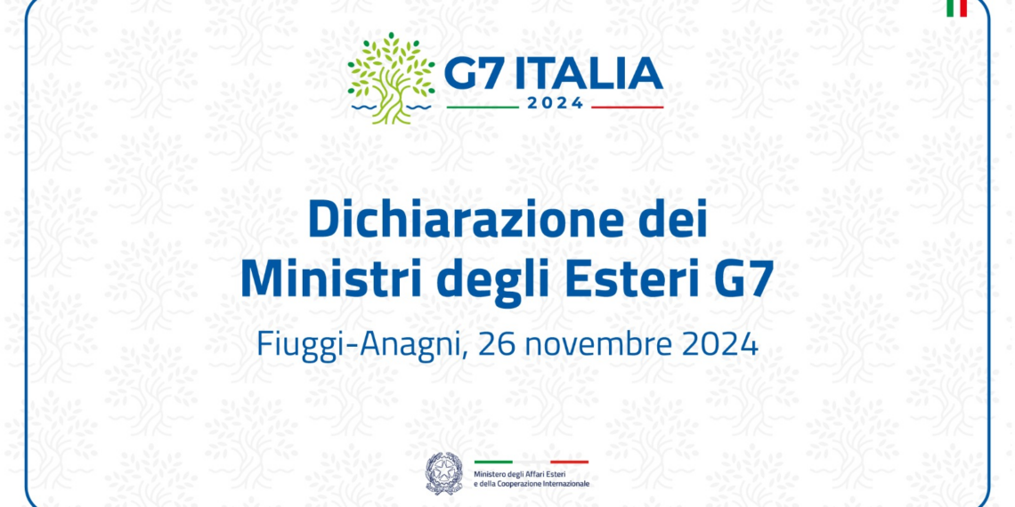 Dichiarazione dei Ministri degli Esteri G7 (Fiuggi – Anagni, 26 novembre 2024)