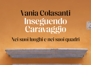 “Inseguendo Caravaggio”, il libro di Vania Colasanti verrà presentato a Palazzo Firenze il 28 gennaio