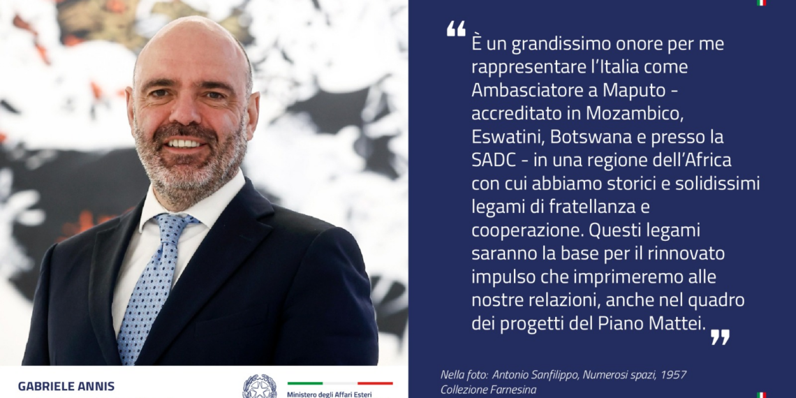 Gabriele Annis è il nuovo Ambasciatore d’Italia in Mozambico