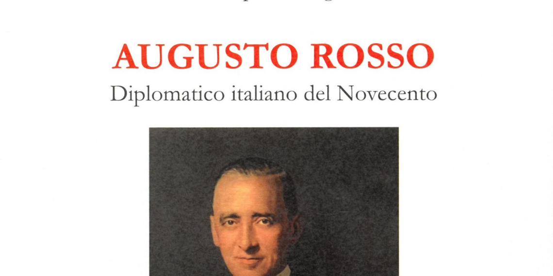 In libreria “Augusto Rosso. Diplomatico italiano del Novecento” di Giampaolo Negro