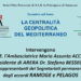 La centralità geopolitica del Mediterraneo, il 6 marzo a Monaco conferenza all’Auditorium Rainier III