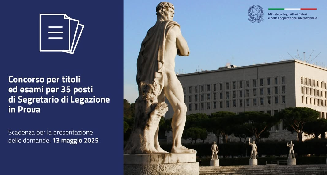Bando di Concorso della Farnesina per 35 Segretari di Legazione in prova