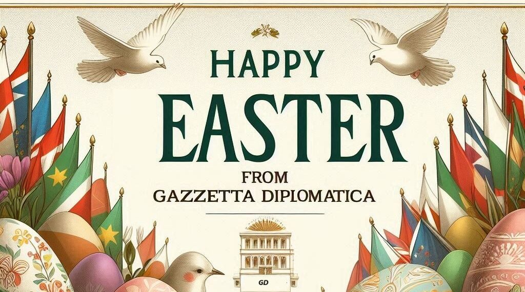 Buona Pasqua dalla Redazione di Gazzetta Diplomatica