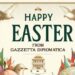 Buona Pasqua dalla Redazione di Gazzetta Diplomatica