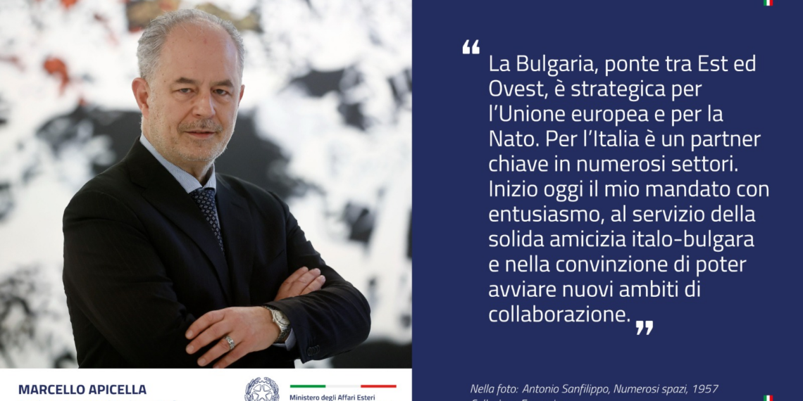 Marcello Apicella è il nuovo Ambasciatore d’Italia a Sofia