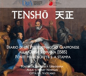 TENSHŌ  天正, Diario di un Pellegrinaggio Giapponese alla Curia Romana (1585)