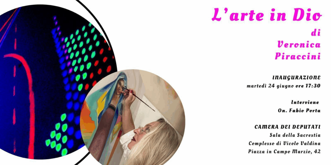 “L’arte in Dio”, alla Camera dei Deputati la mostra di Veronica Piraccini