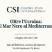 “Oltre l’Ucraina: dal Mar Nero al Mediterraneo”, esperti a confronto il 21 luglio alla Camera dei Deputati