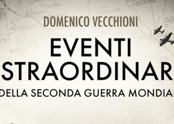 L’Ambasciatore Domenico Vecchioni racconta alcuni “Eventi straordinari della seconda guerra mondiale”