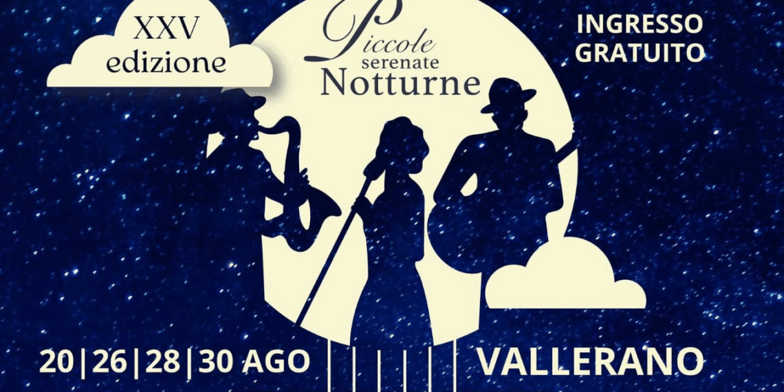 Piccole Serenate Notturne a Vallerano: 25 anni di musica, memoria e magia nella Tuscia che canta (il programma)
