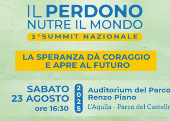 L’Aquila ospita la Terza Edizione del Summit “Il perdono nutre il mondo”
