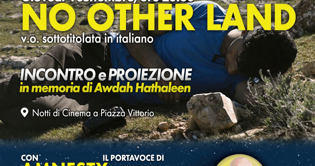 NO OTHER LAND: il 4 settembre evento speciale a Notti di Cinema a Piazza Vittorio in memoria di Awdah Hathaleen