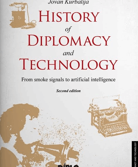 “History of Diplomacy and Technology”, a settembre in libreria l’ultimo lavoro di Jovan Kurbalija