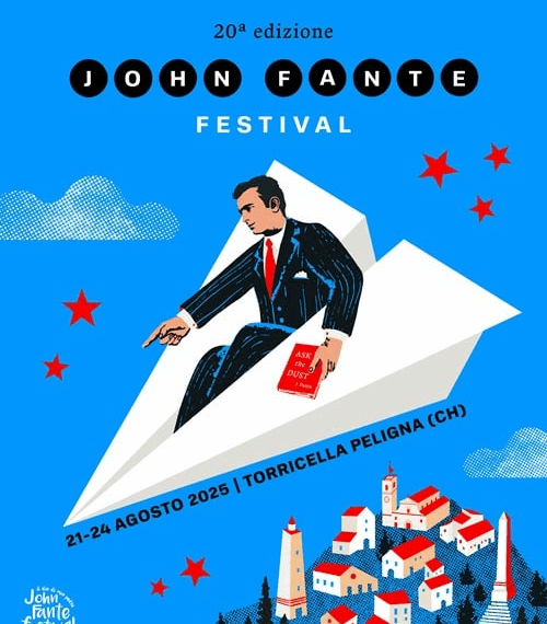 Dal 21 al 24 agosto la XX edizione del JOHN FANTE FESTIVAL 2025 a Torricella Peligna (il Programma)