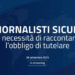 A Villa Madama il seminario “Giornalisti sicuri” organizzato da Palazzo Chigi e Farnesina