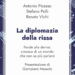 “La diplomazia della rissa”: un viaggio nella crisi del linguaggio e del dialogo