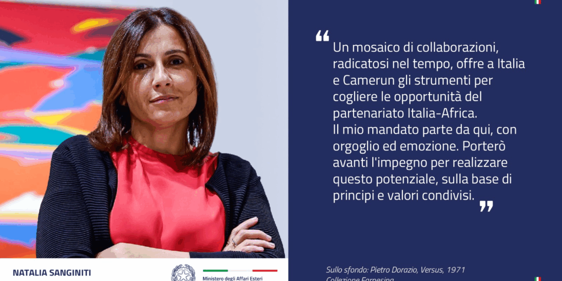 Natalia Sanginiti è la nuova Ambasciatrice d’Italia in Camerun