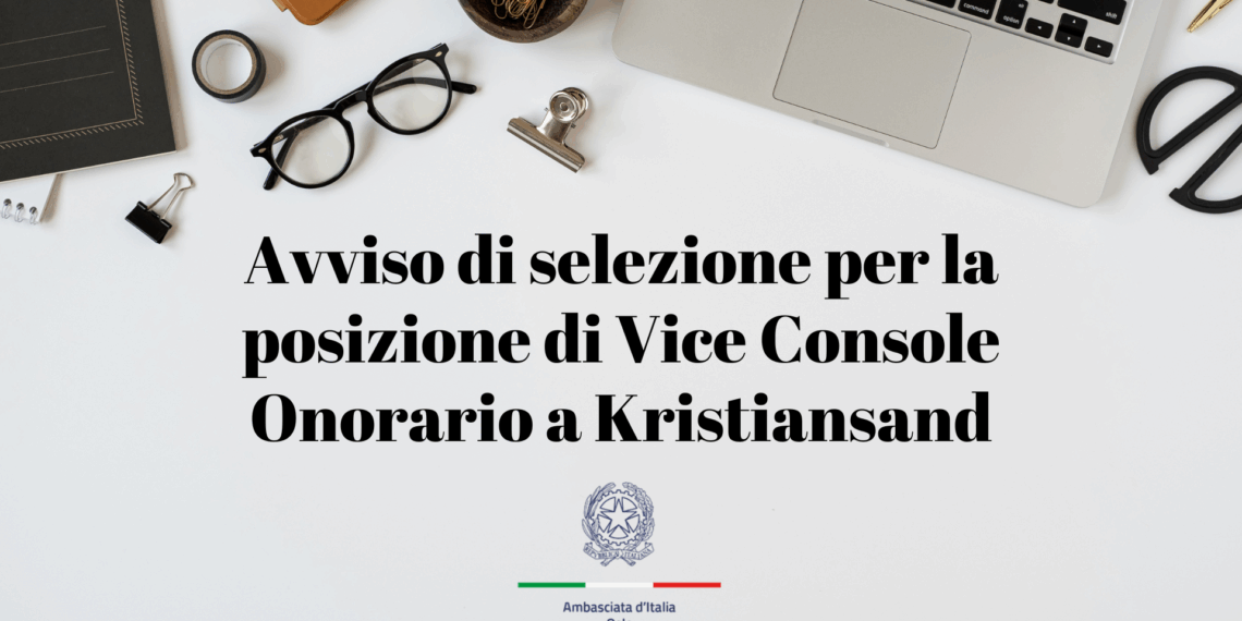 Avviso di selezione per la posizione di Vice Console Onorario a Kristiansand