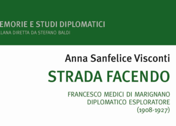 “Strada facendo”, un libro sul diplomatico esploratore Francesco Medici di Marignano
