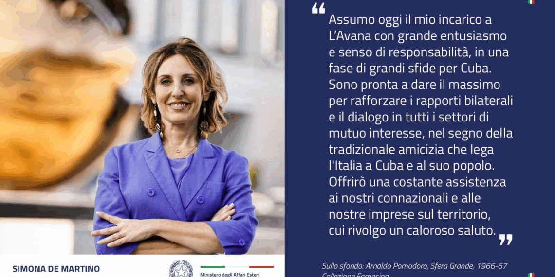 Simona De Martino è la nuova Ambasciatrice d’Italia a Cuba