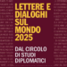 Il volume di Lettere sul mondo 2025 del Circolo Studi Diplomatici 