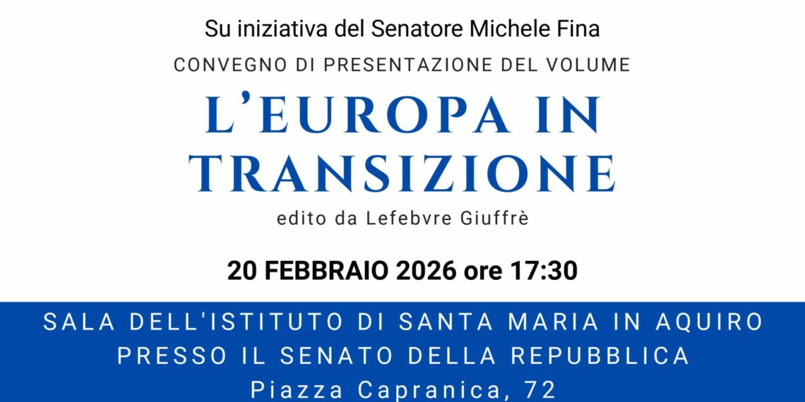 UE: venerdì al Senato presentazione del Volume “L’Europa in Transizione”