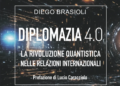 “Diplomazia 4.0”, rivoluzione quantistica e relazioni internazionali nel nuovo libro dell’Ambasciatore Brasioli